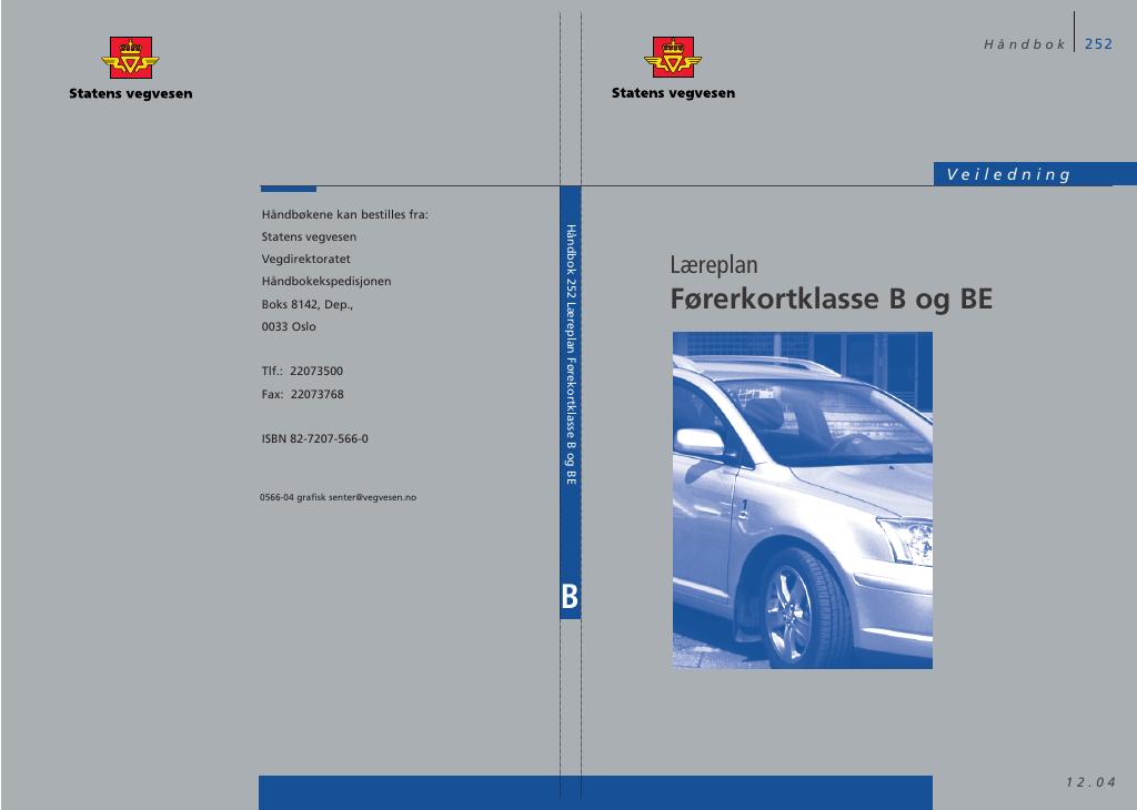 Forsiden av dokumentet Læreplan førerkortklasse B og BE : veiledning [Håndbok 252]