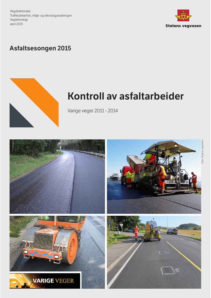 Forsiden av dokumentet Kontroll av asfaltarbeider - Asfaltsesongen 2015