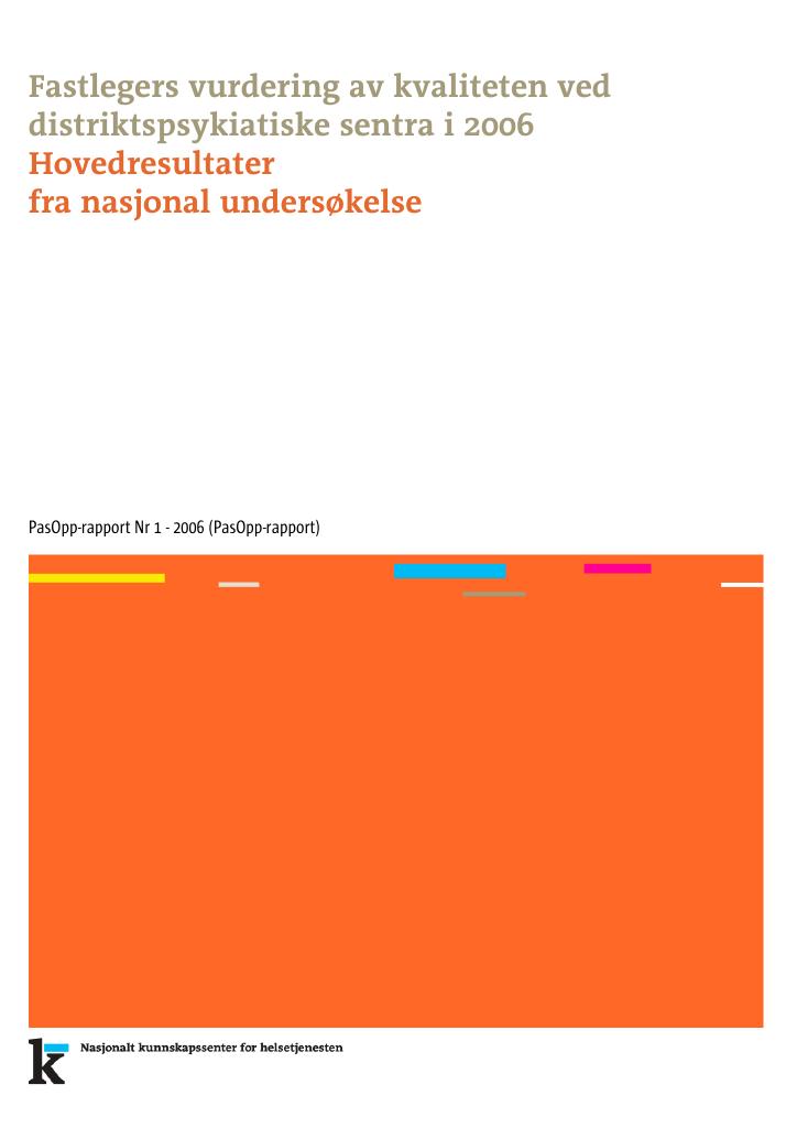 Forsiden av dokumentet Fastlegers vurdering av kvaliteten ved distriktspsykiatriske sentra i 2006