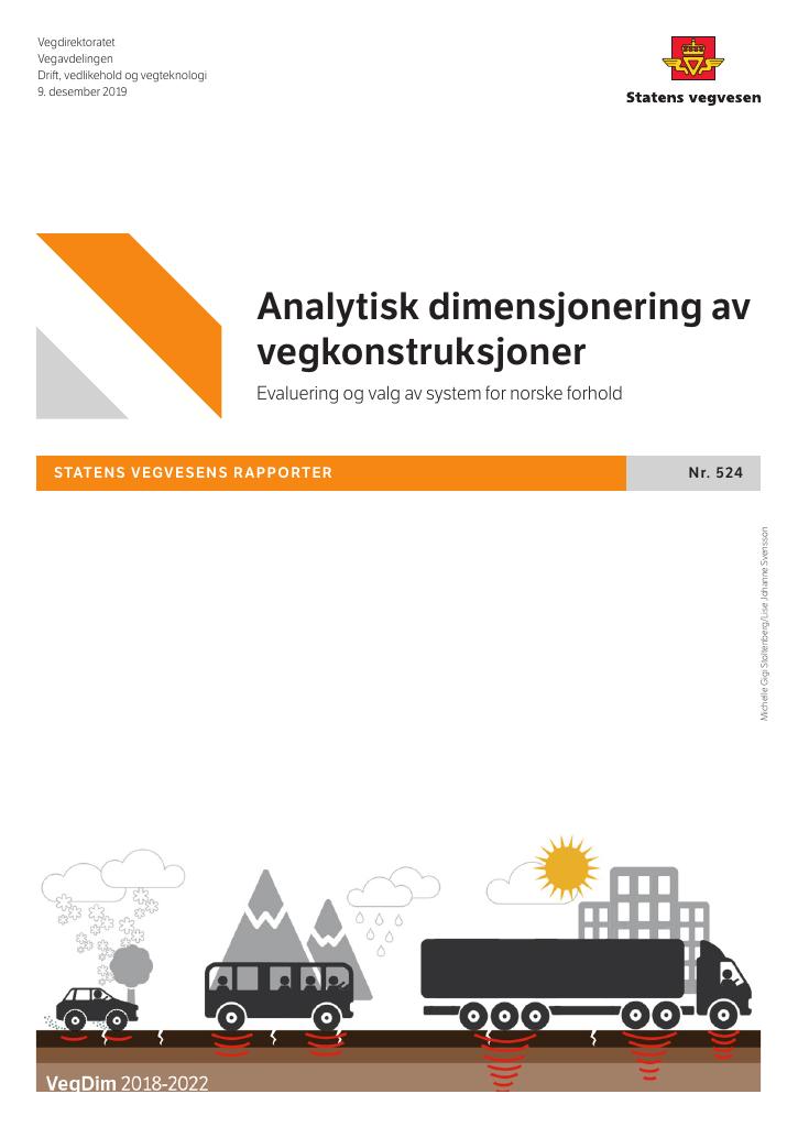 Forsiden av dokumentet Analytisk dimensjonering av vegkonstruksjoner : Evaluering og valg av system for norske forhold