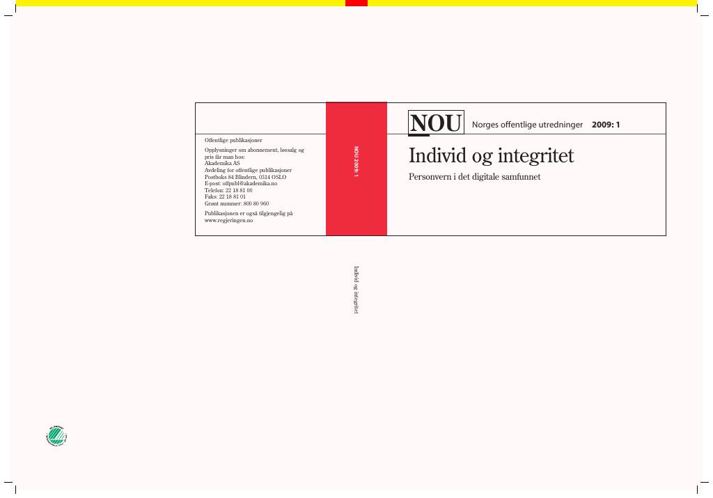 Forsiden av dokumentet NOU 2009: 1 - Individ og integritet