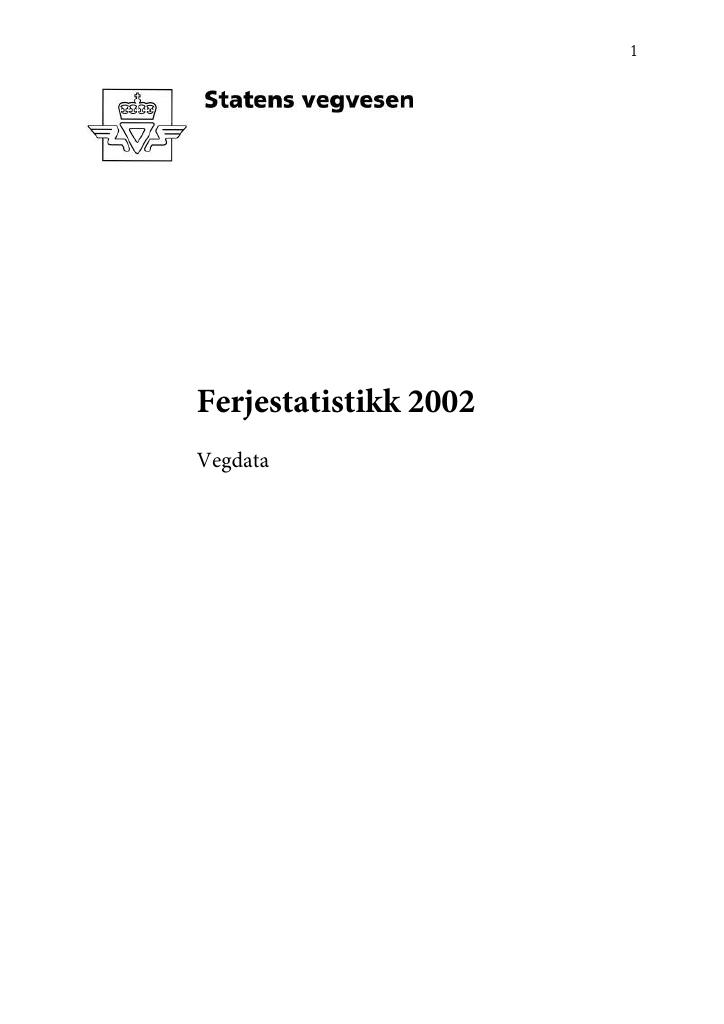 Forsiden av dokumentet Ferjestatistikk 2002 : Vegdata [Håndbok 157]