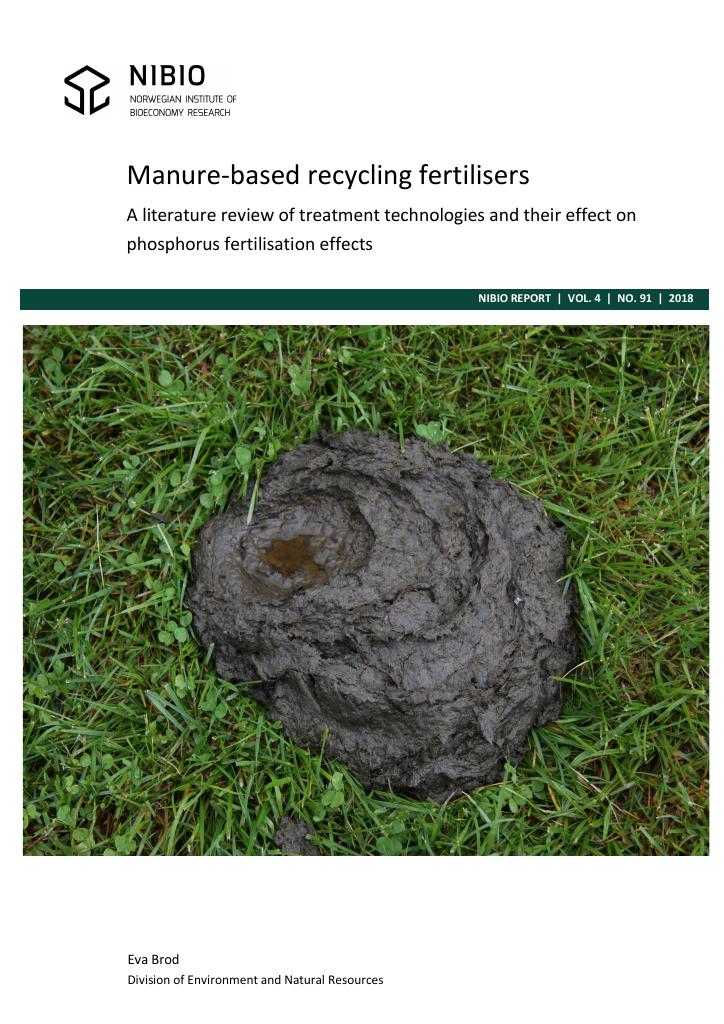 Forsiden av dokumentet Manure-based recycling fertilisers : A literature review of treatment technologies and their effect on phosphorus fertilisation effects