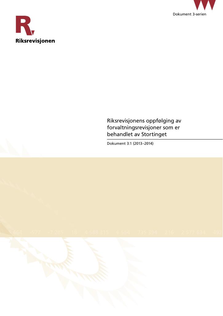 Forsiden av dokumentet Riksrevisjonens oppfølging av forvaltningsrevisjoner som er behandlet av Stortinget - Dokument 3:1 (2013–2014)