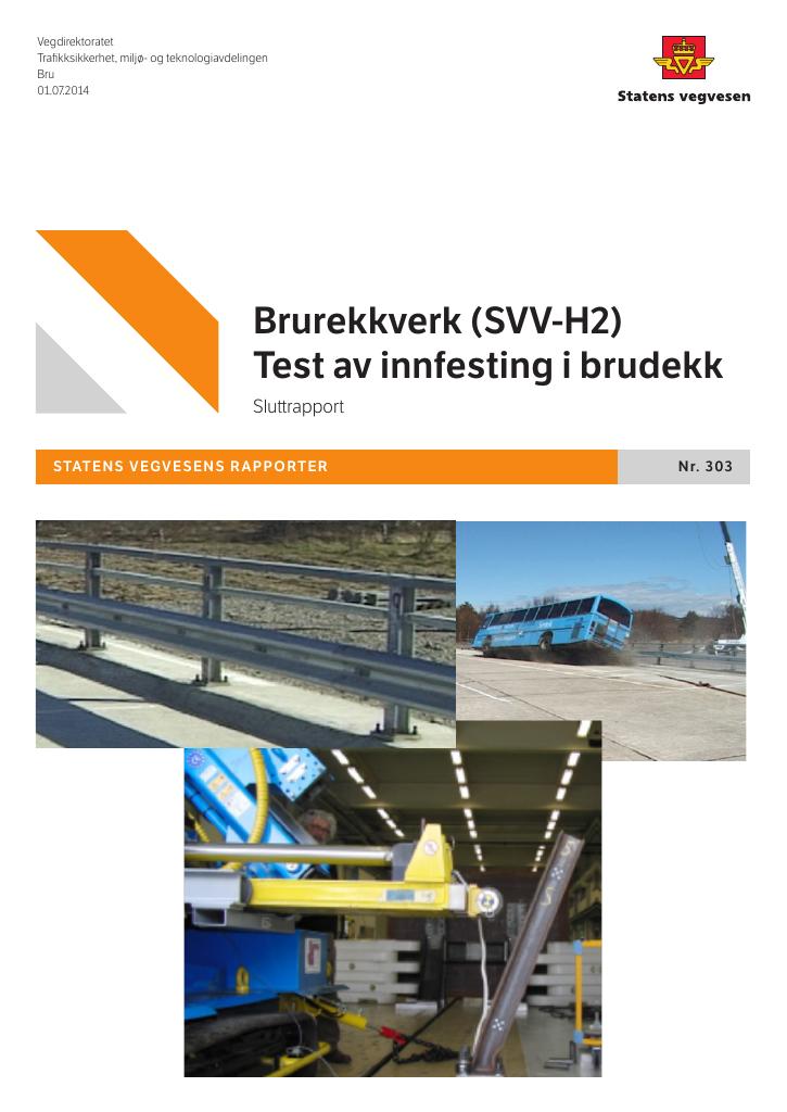 Forsiden av dokumentet Brurekkverk (SVV-H2). Test av innfesting i brudekk