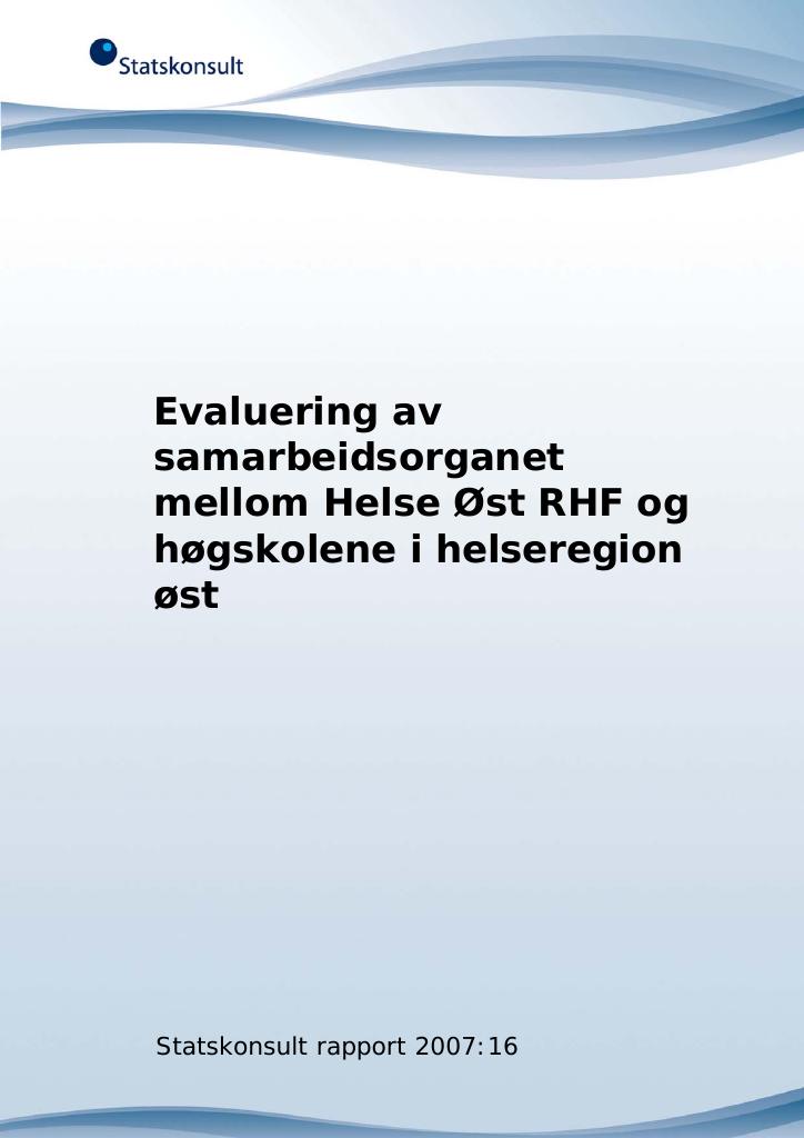 Forsiden av dokumentet Evaluering av samarbeidsorganet mellom Helse Øst RHF og høgskolene i helse