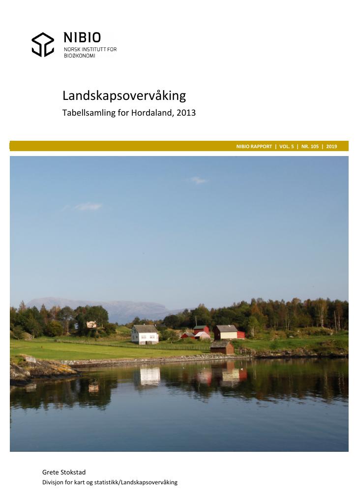 Forsiden av dokumentet Landskapsovervåking. Tabellsamling for Hordaland, 2013.