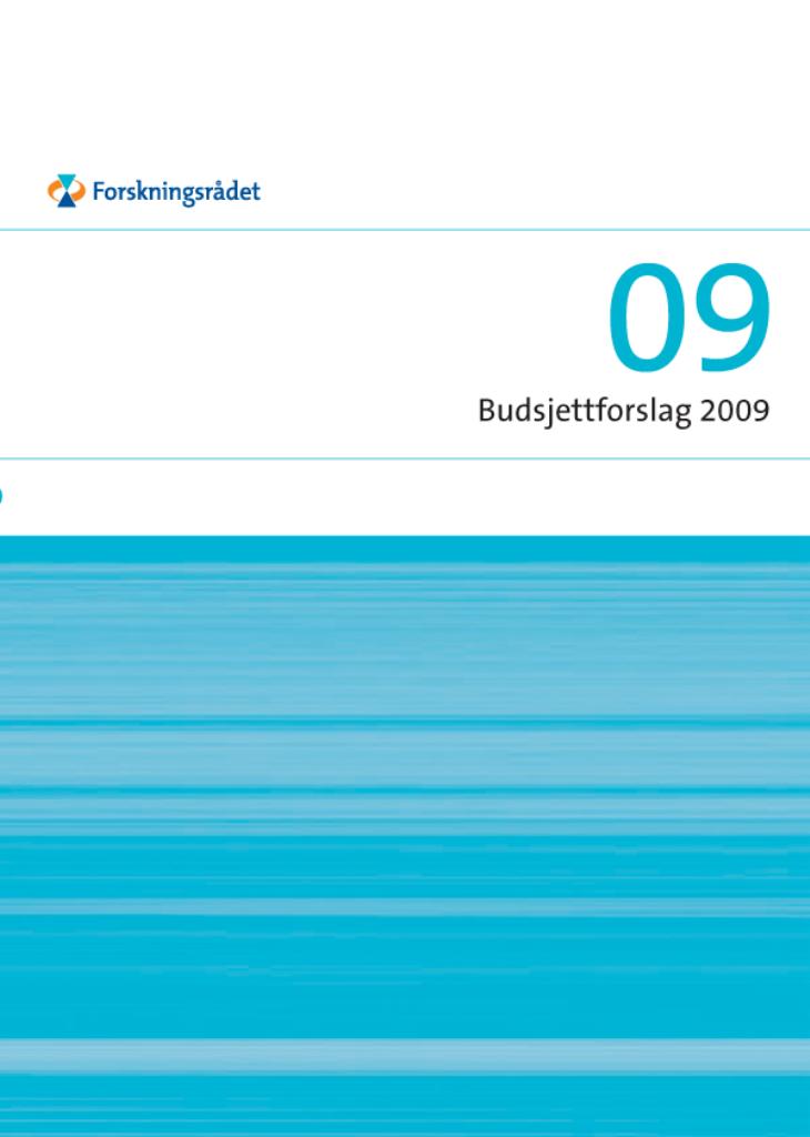 Forsiden av dokumentet Budsjettforslag 2009 - Forskningsrådet