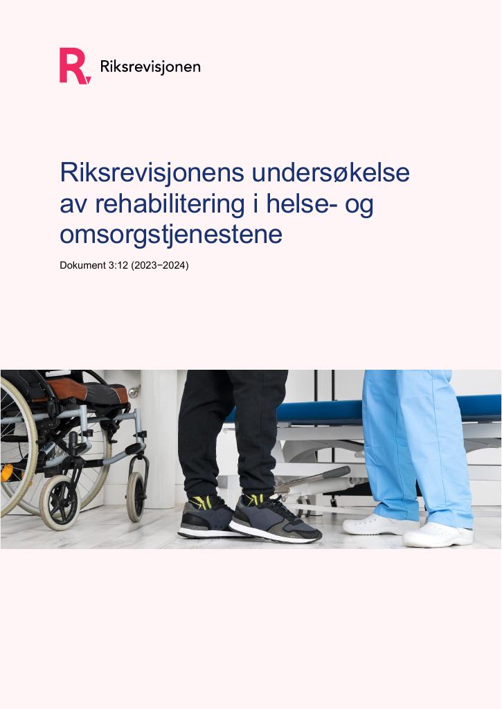 Riksrevisjonens Undersøkelse Av Rehabilitering I Helse- Og ...