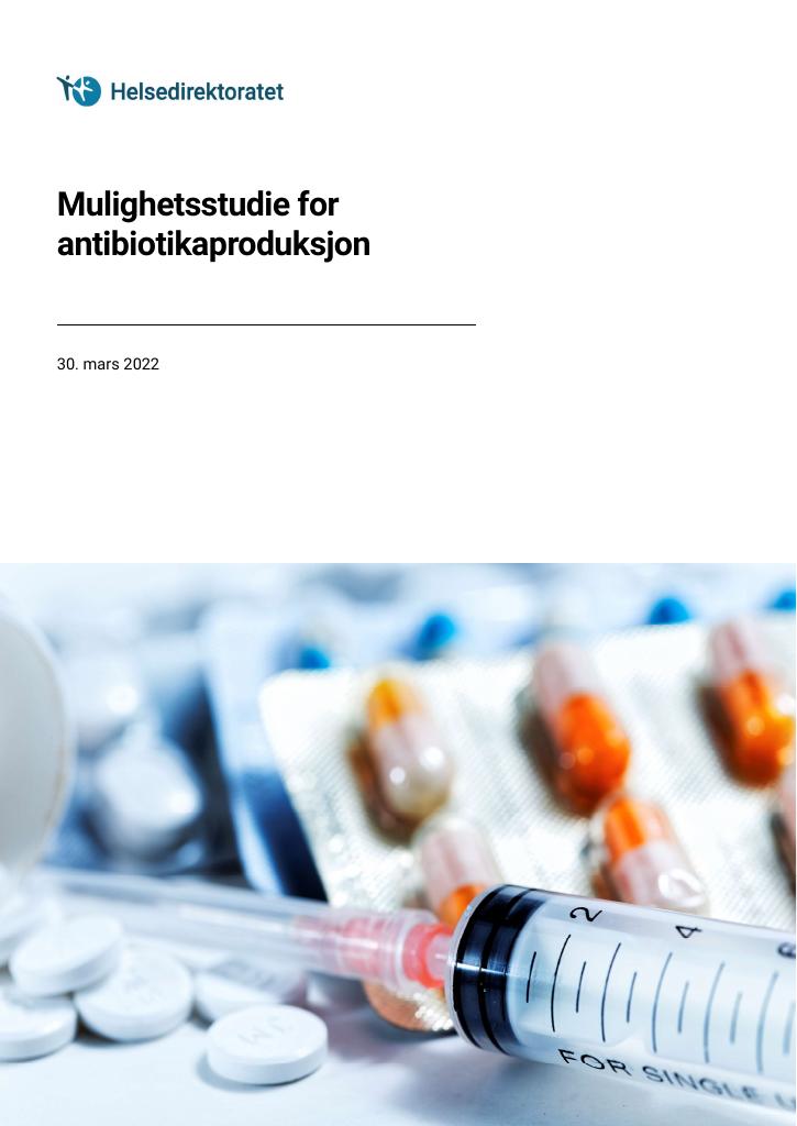 Forsiden av dokumentet Mulighetsstudie for antibiotikaproduksjon