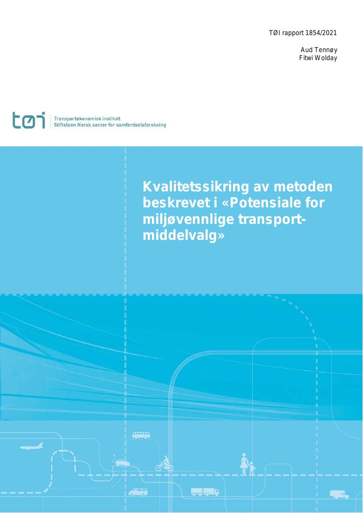 Forsiden av dokumentet Kvalitetssikring av metoden beskrevet i «Potensiale for miljøvennlige transportmiddelvalg»