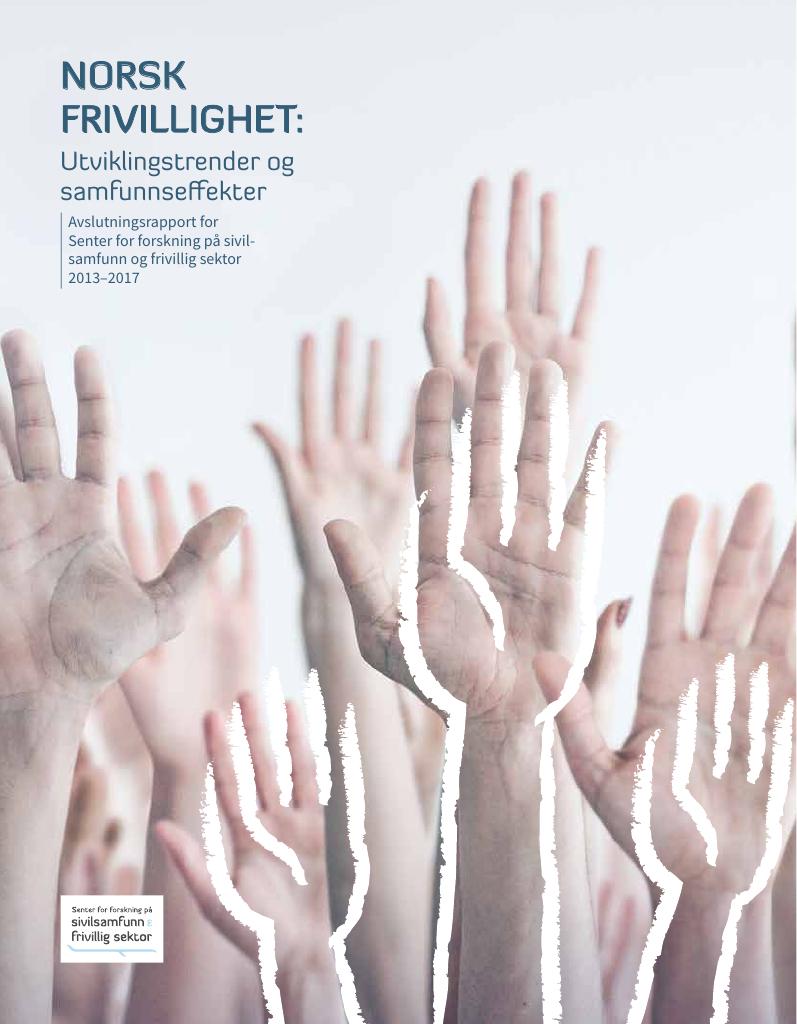 Forsiden av dokumentet Norsk frivillighet: utviklingstrender og samfunnseffekter