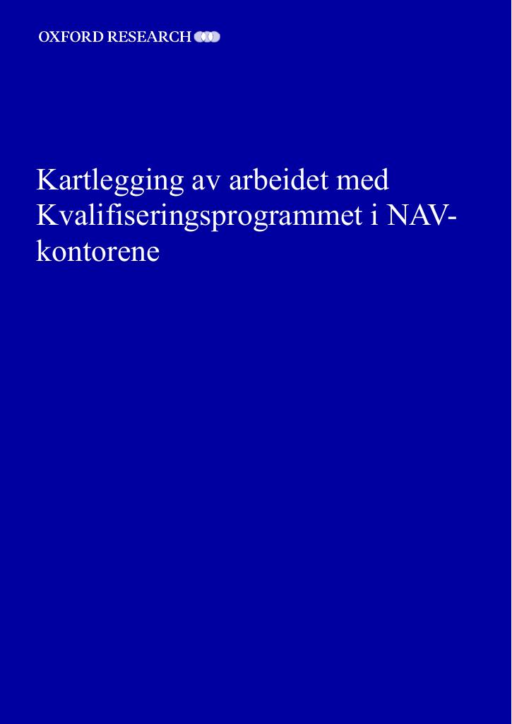 Forsiden av dokumentet Kartlegging av arbeidet med  Kvalifiseringsprogrammet i NAV-kontorene : KVP