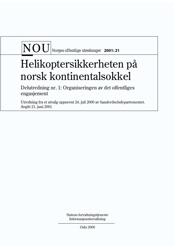 Forsiden av dokumentet NOU 2001: 21 - Helikoptersikkerheten på norsk kontinentalsokkel