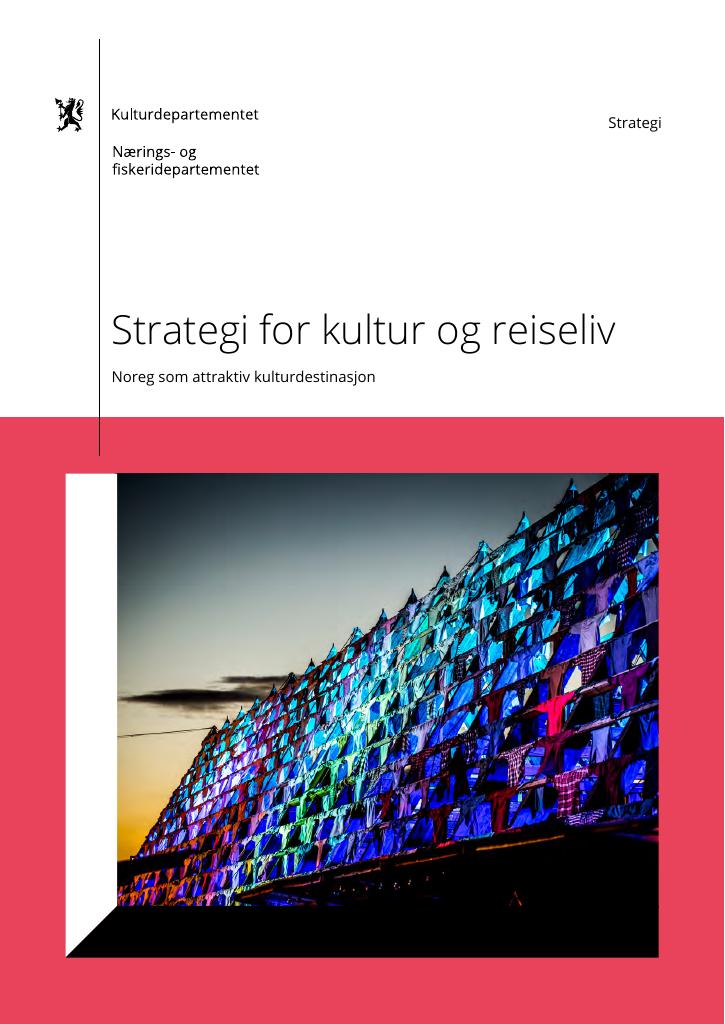 Forsiden av dokumentet Strategi for kultur og reiseliv - Noreg som attraktiv kulturdestinasjon