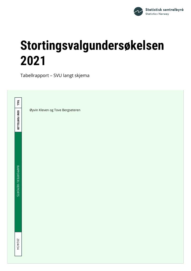 Forsiden av dokumentet Stortingsvalgundersøkelsen 2021. Tabellrapport – SVU langt skjema