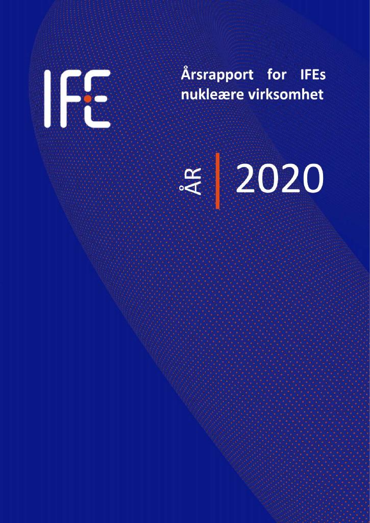 Forsiden av dokumentet Årsrapport IFEs nukleær virksomhet 2020