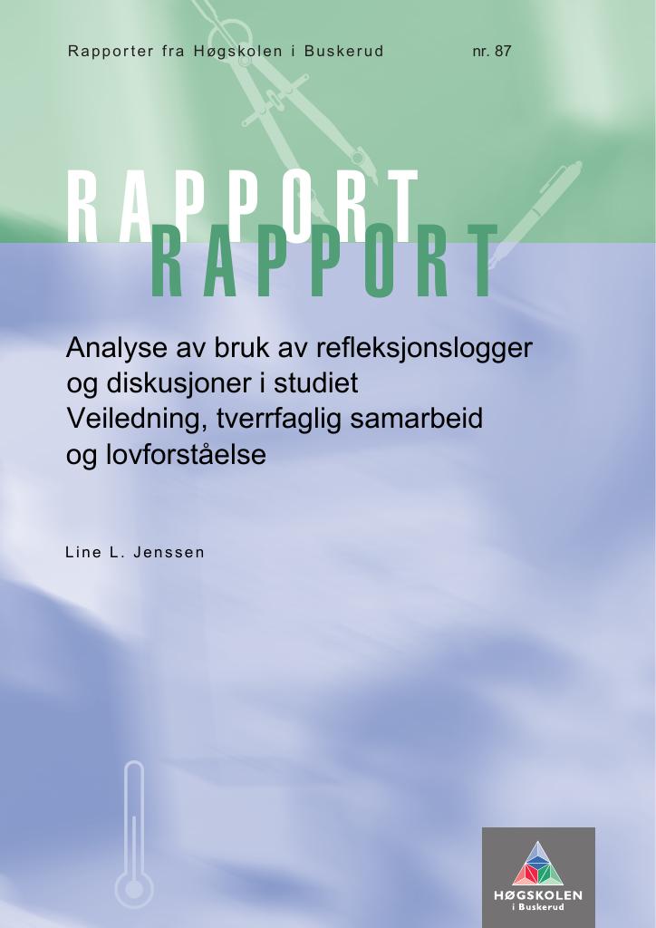 Forsiden av dokumentet Analyse av bruk av refleksjonslogger og diskusjoner i studiet Veiledning, tverrfaglig samarbeid og lovforståelse