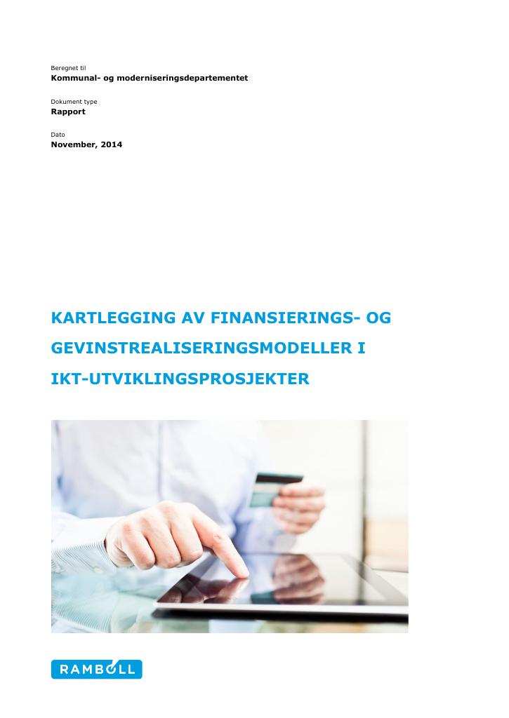 Forsiden av dokumentet Kartlegging av finansierings- og gevinstrealiseringsmodeller i IKT-utviklingsprosjekter