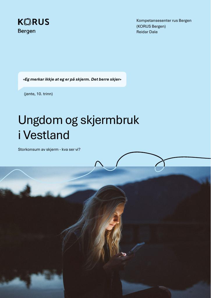 Forsiden av dokumentet Ungdom og skjermbruk i Vestland