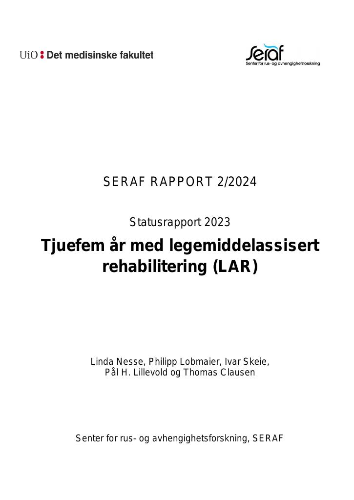 Forsiden av dokumentet Statusrapport 2023 - Tjuefem år med legemiddelassisert rehabilitering (LAR)