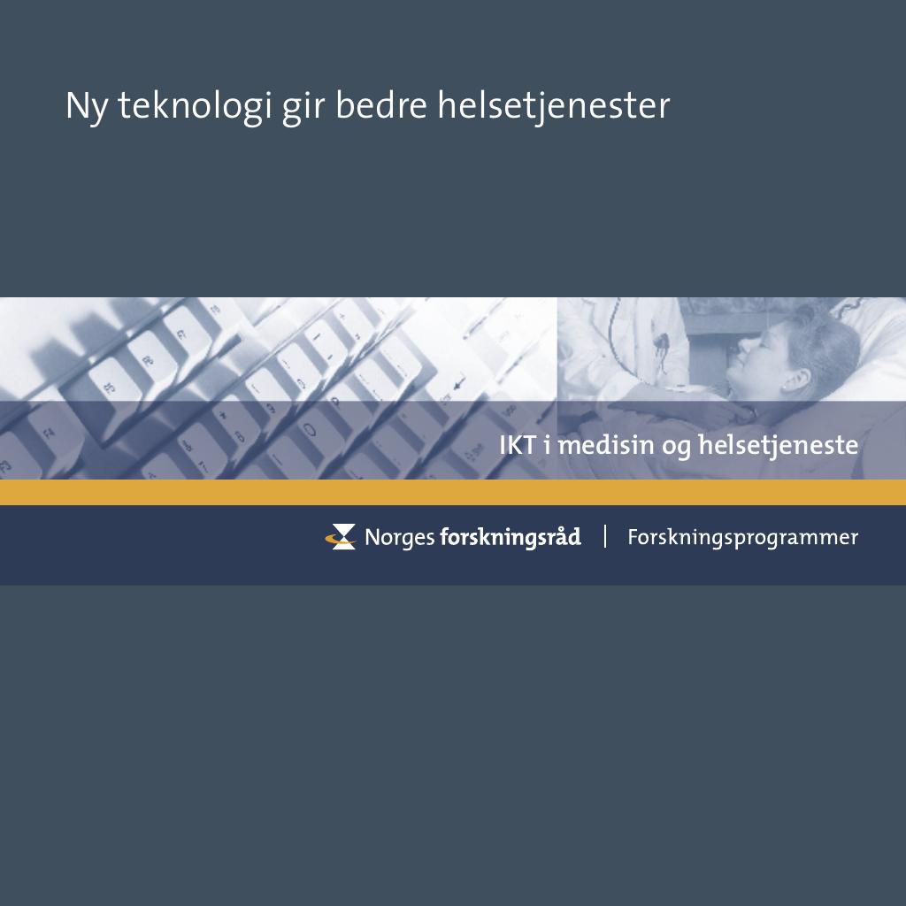 Forsiden av dokumentet Ny teknologi gir bedre helsetjenester