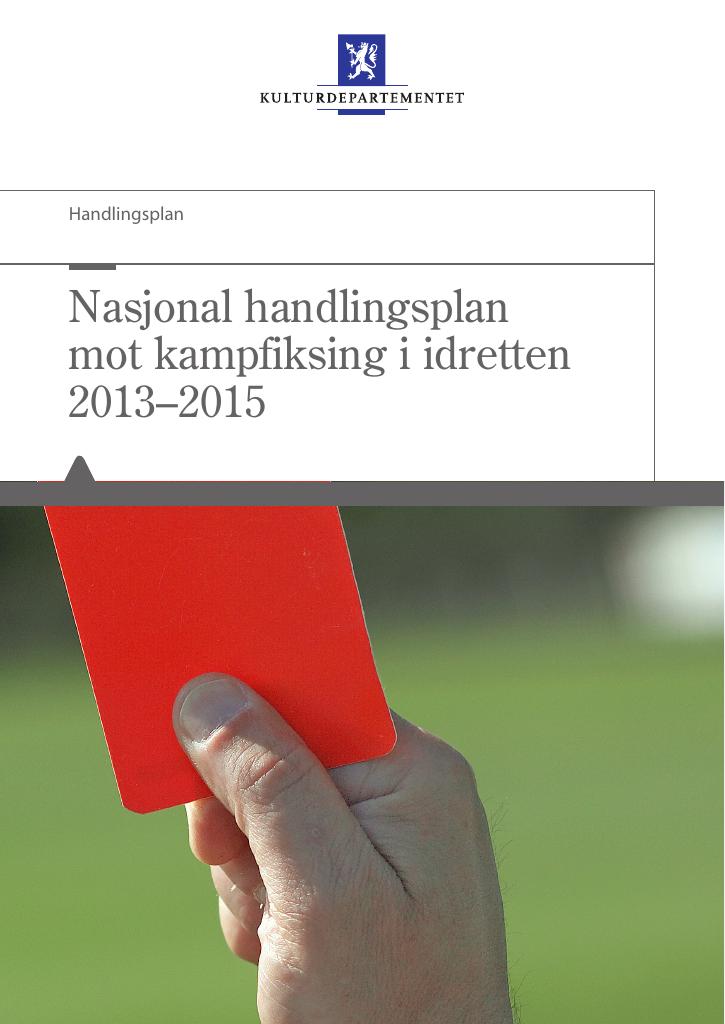 Forsiden av dokumentet Nasjonal handlingsplan mot kampfiksing i idretten 2013-2015