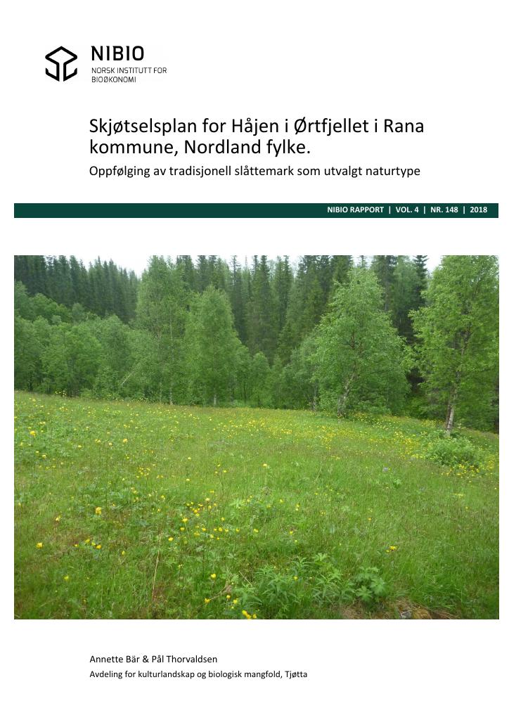 Forsiden av dokumentet Skjøtselsplan for Håjen i Ørtfjellet i Rana kommune, Nordland fylke. Oppfølging av tradisjonell slåttemark som utvalgt naturtype