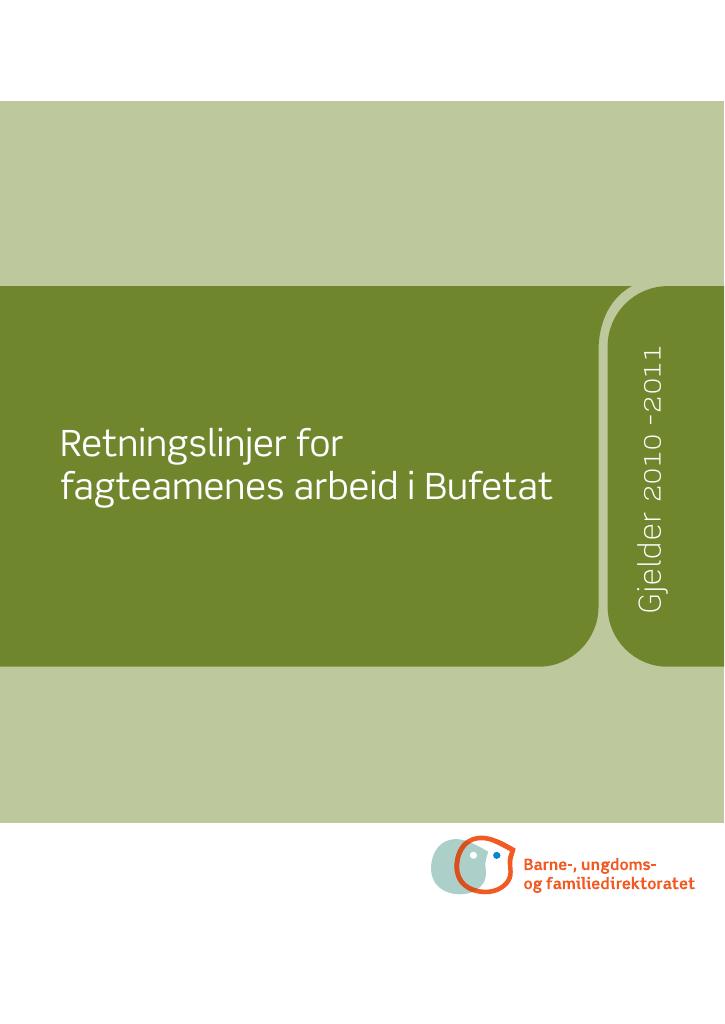 Forsiden av dokumentet Retningslinjer for fagteamenes arbeid i Bufetat.