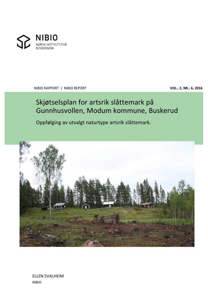 Forsiden av dokumentet Skjøtselsplan for artsrik slåttemark på Gunnhusvollen, Modum kommune, Buskerud. Oppfølging av utvalgt naturtype artsrik slåttemark