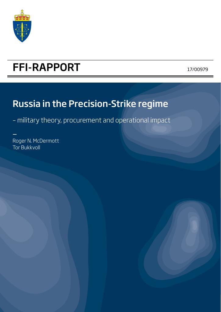 Forsiden av dokumentet Russia in the Precision-Strike regime : military theory, procurement and operational impact