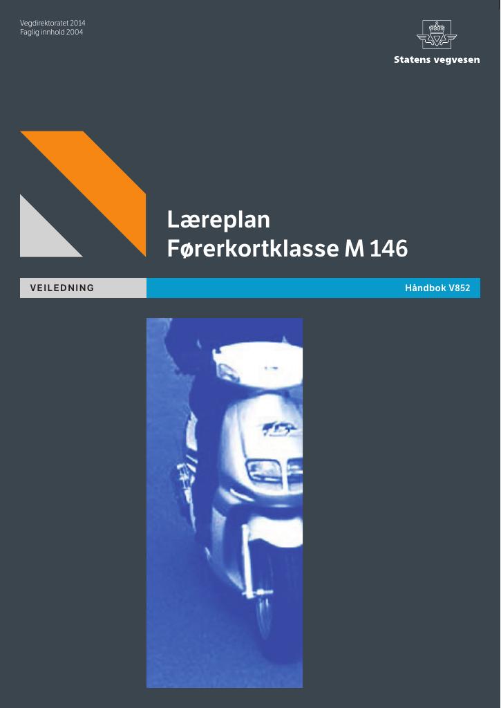 Forsiden av dokumentet Læreplan førerkortklasse M146 : veiledning [Håndbok V852]