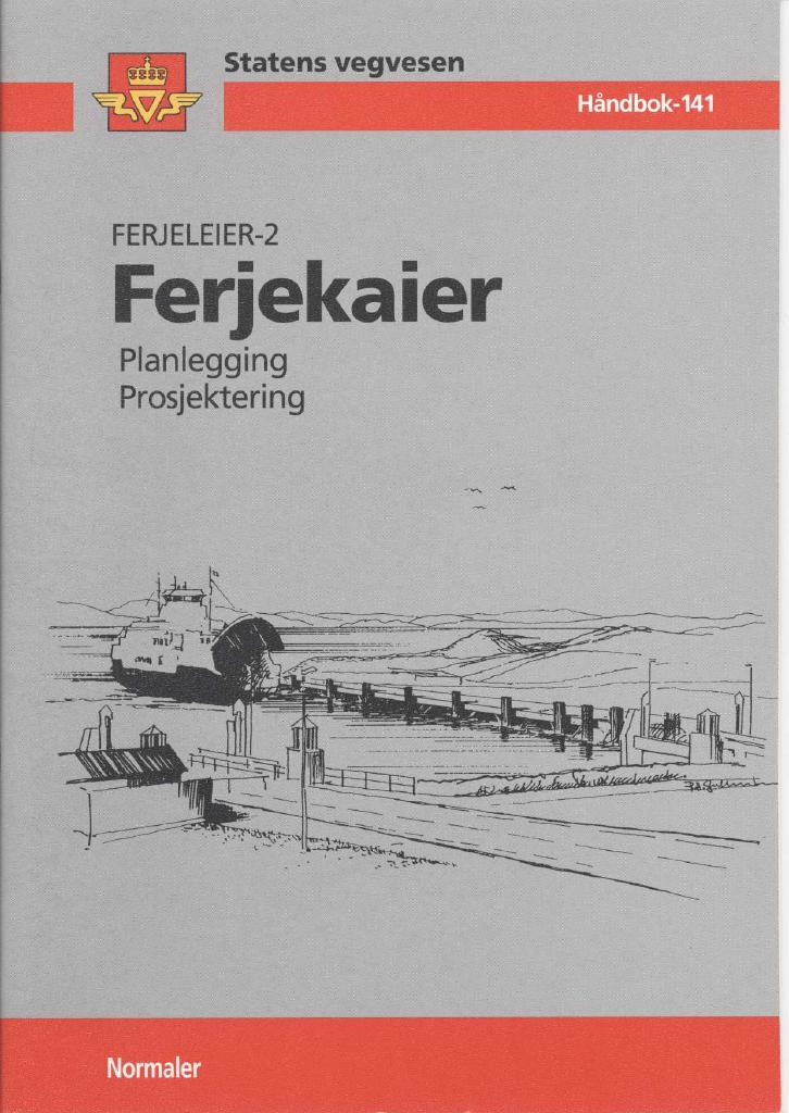 Forsiden av dokumentet Ferjeleier - 2 : Ferjekaier, planlegging, prosjektering : normaler [Håndbok 141]
