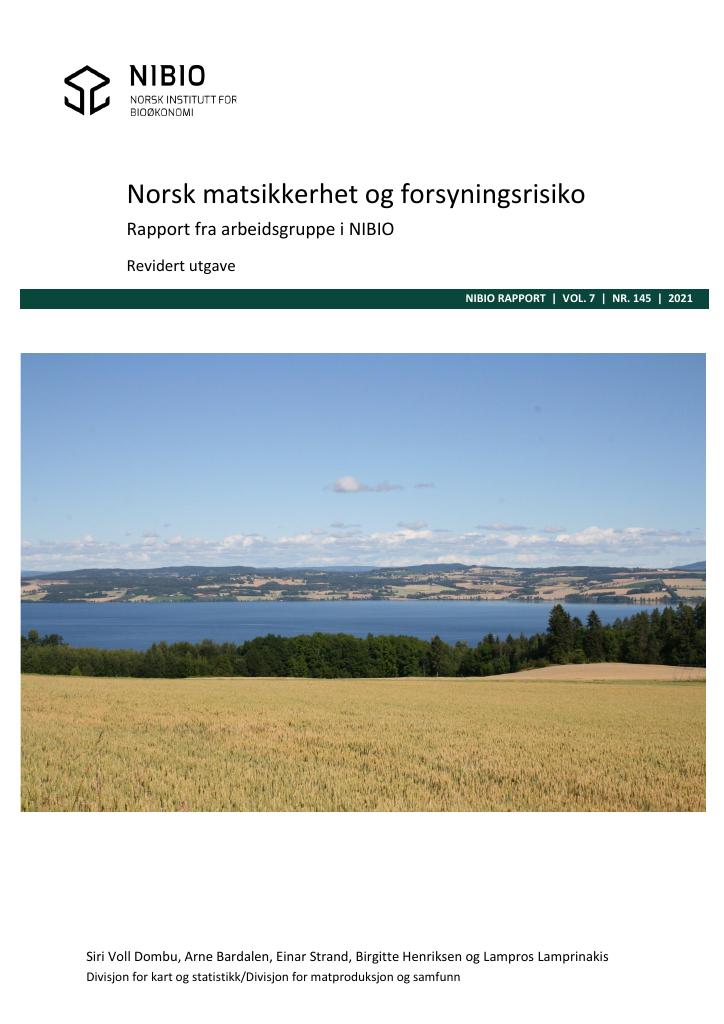 Forsiden av dokumentet Norsk matsikkerhet og forsyningsrisiko : rapport fra arbeidsgruppe i NIBIO