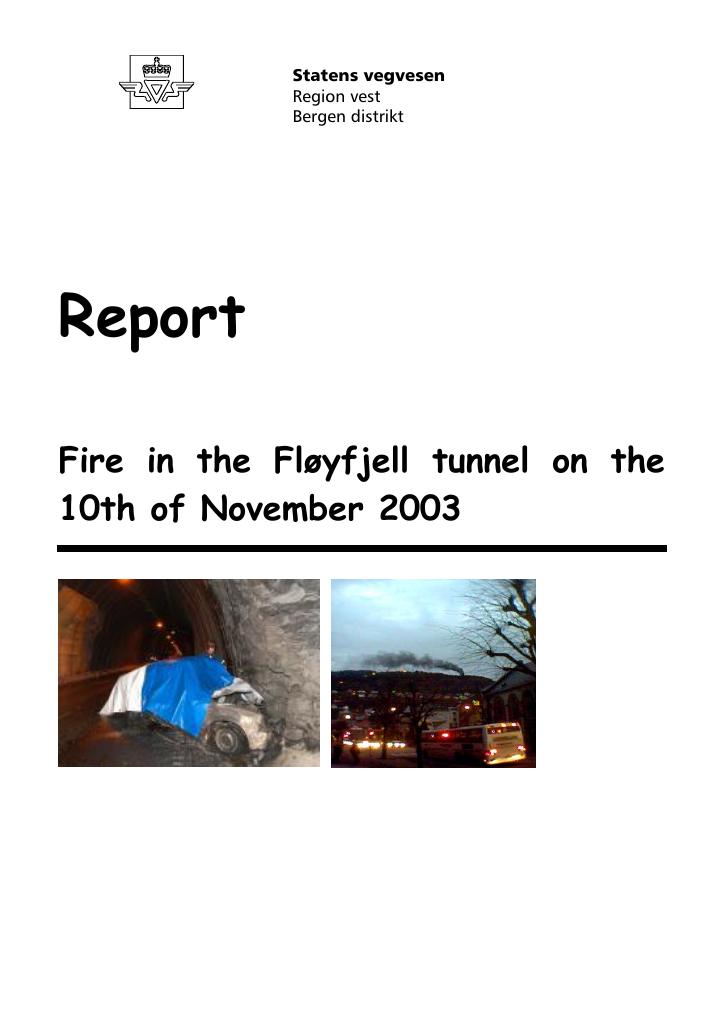 Forsiden av dokumentet Fire in the Fløyfjell tunnel on the 10th of November 2003
