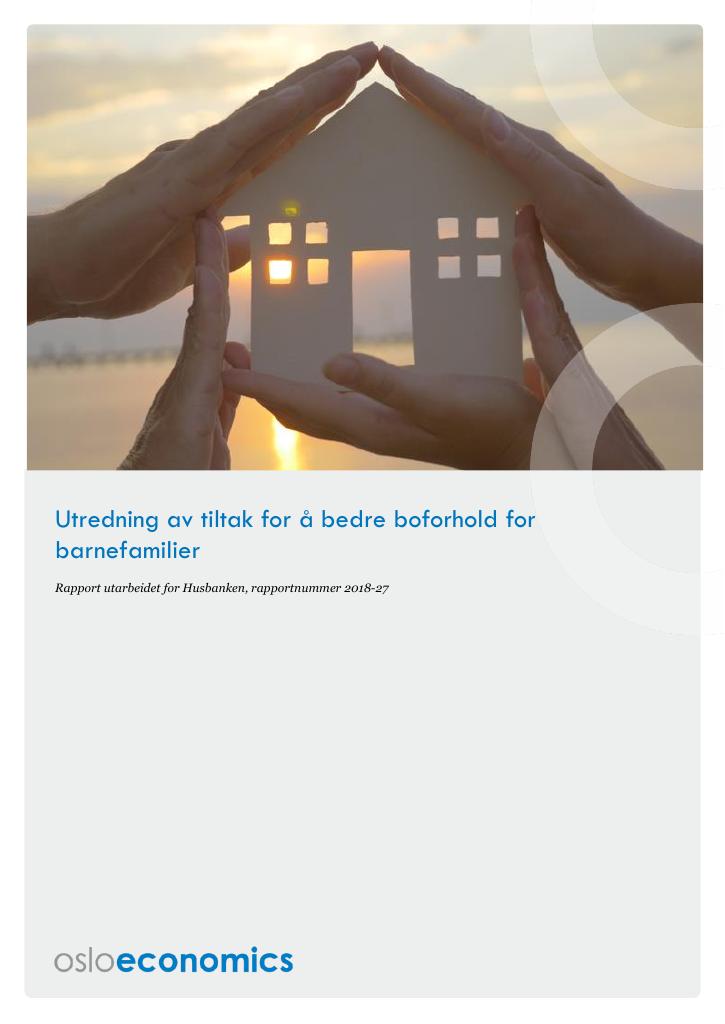 Forsiden av dokumentet Utredning av tiltak for å bedre boforhold for barnefamilier (2018)