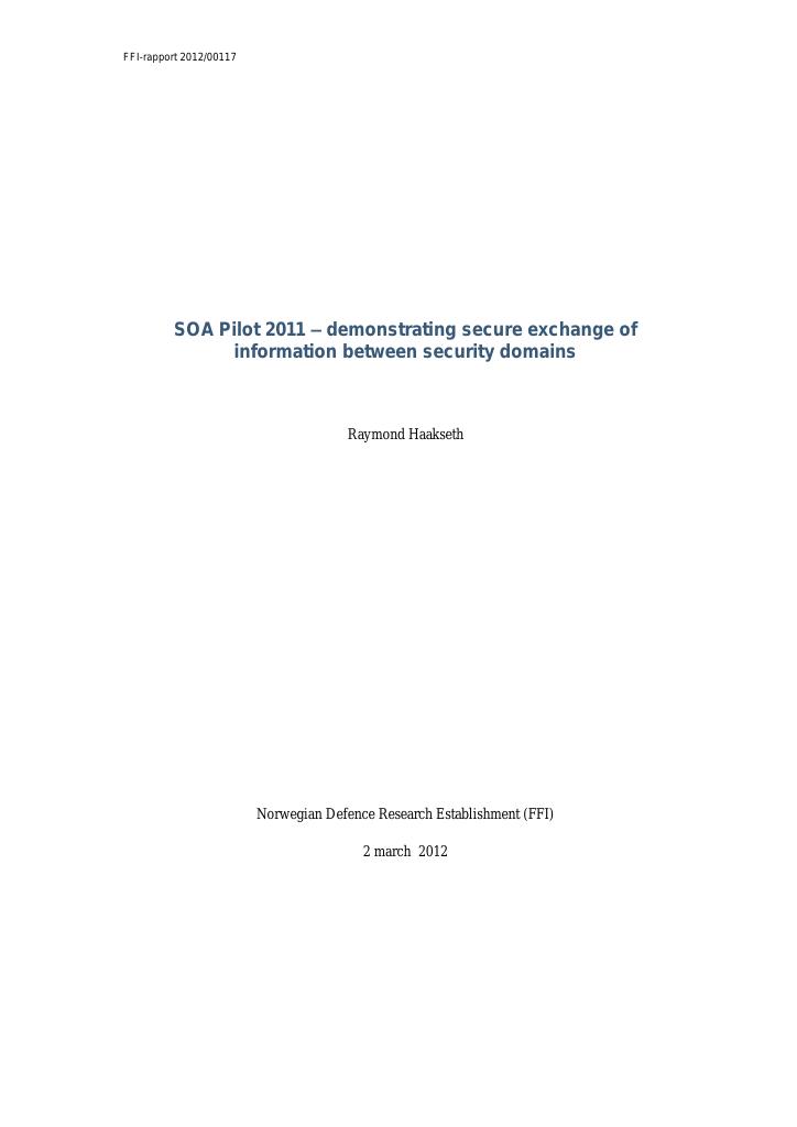 Forsiden av dokumentet SOA Pilot 2011 - demonstrating secure exchange of information between security domains