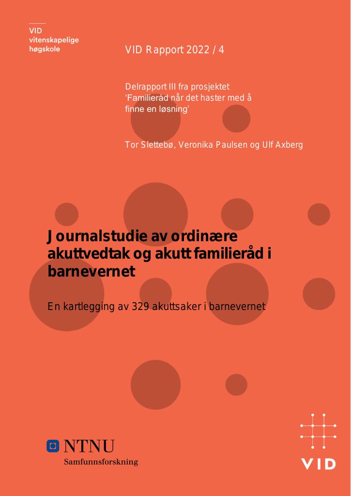 Forsiden av dokumentet Journalstudie av ordinære akuttvedtak og akutt familieråd i barnevernet. En kartlegging av 329 akuttsaker i barnevernet
