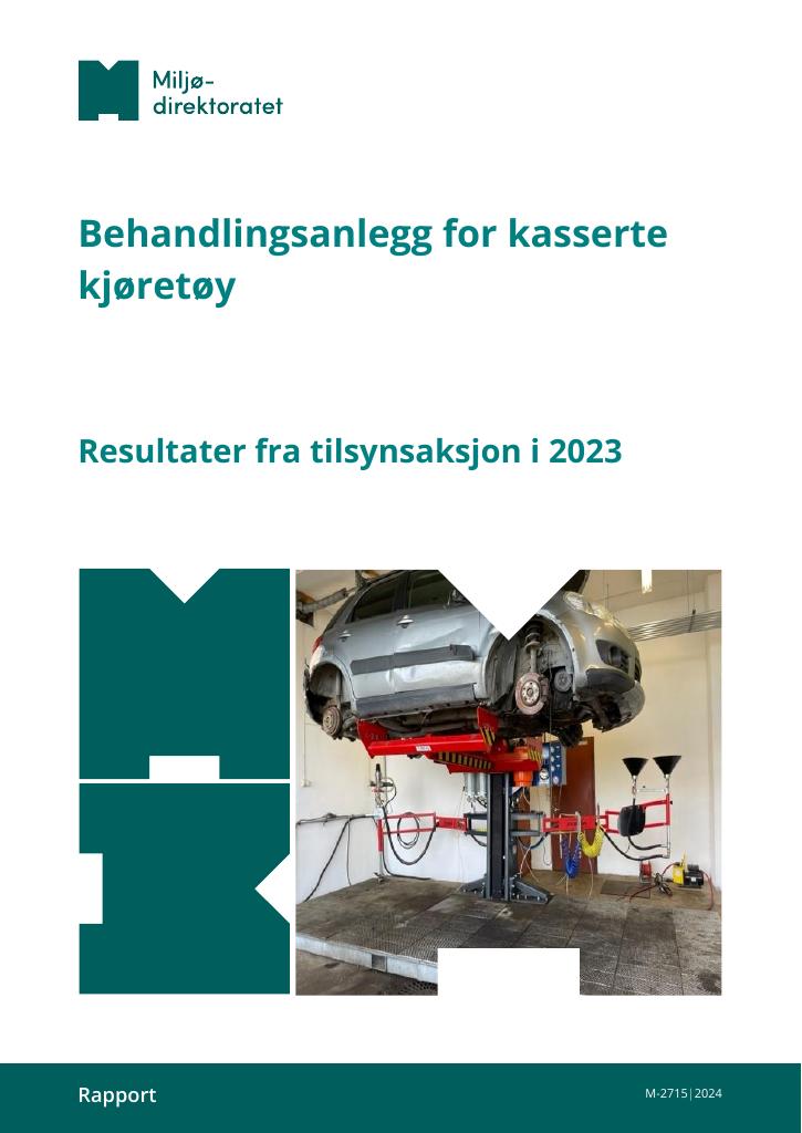 Forsiden av dokumentet Behandlingsanlegg for kasserte kjøretøy : Resultater fra tilsynsaksjon i 2023 M-2715