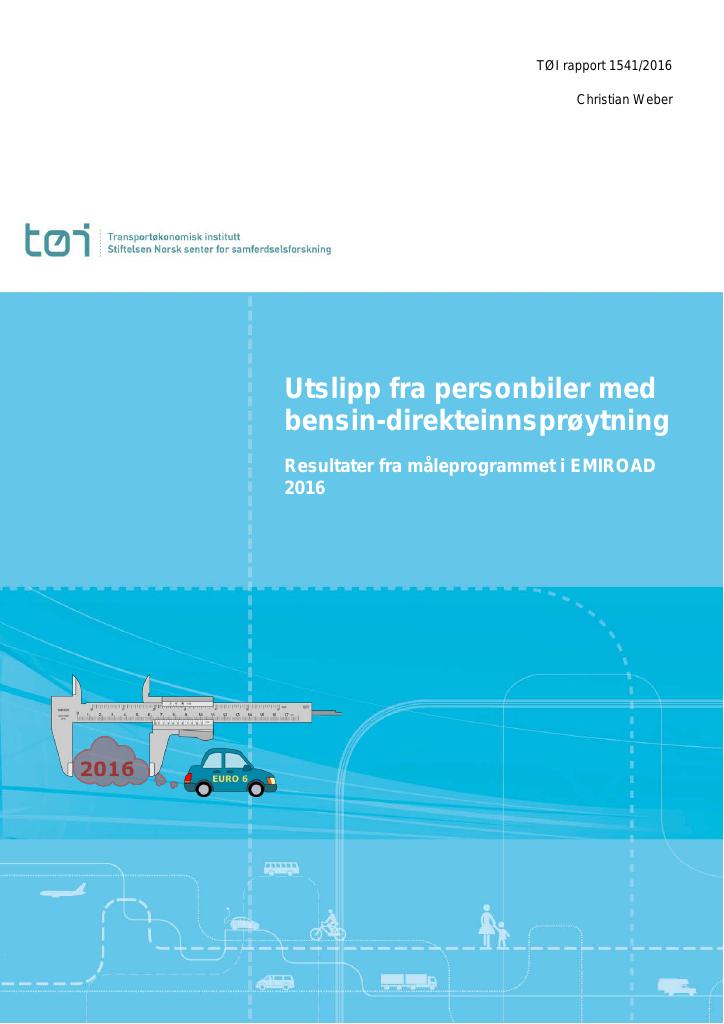 Forsiden av dokumentet Utslipp fra personbiler med bensin-direkteinnsprøyting : Resultater fra måleprogrammet i EMIROAD 2016