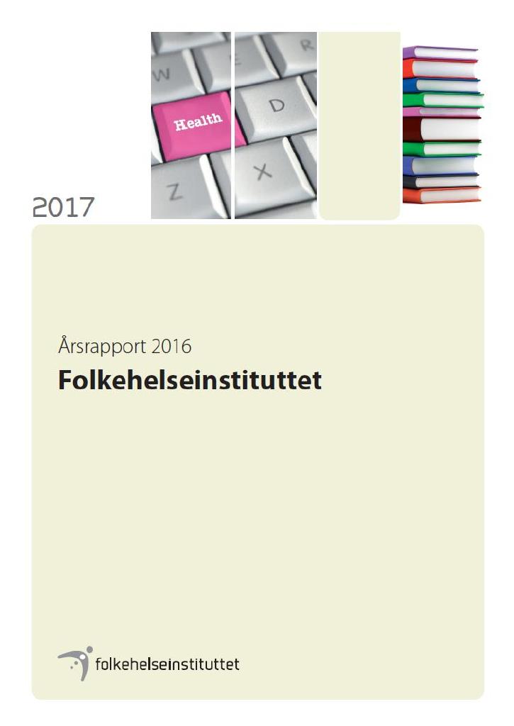 Forsiden av dokumentet Årsrapport Folkehelseinstituttet 2016