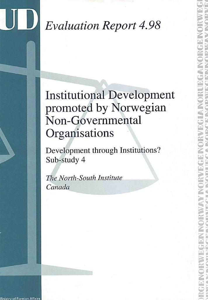 Forsiden av dokumentet Development through Institutions? Institutional Development Promoted by Norwegian Non-Governmental Organisations - Sub-study 4