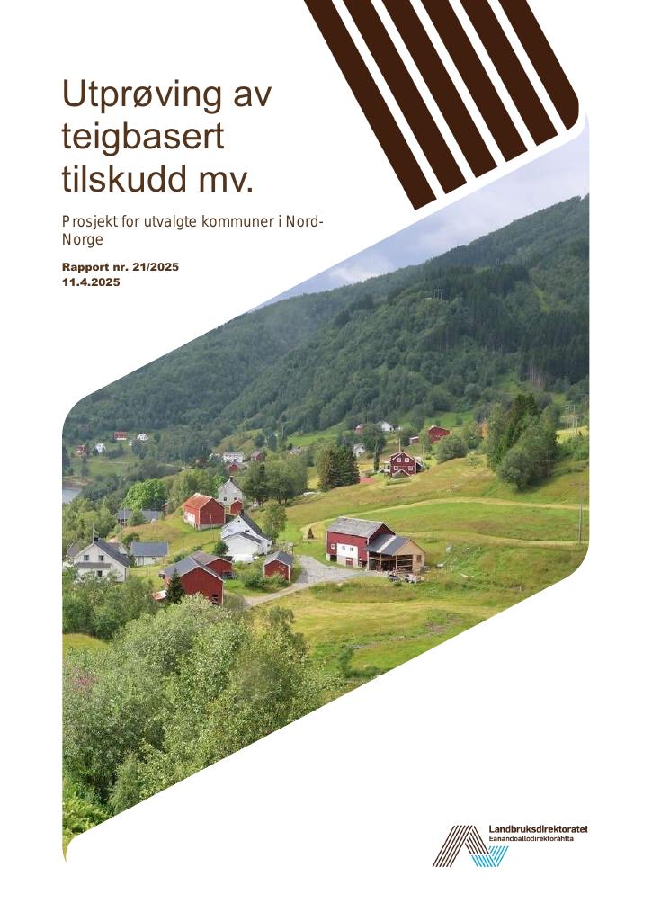Forsiden av dokumentet Utprøving av teigbasert tilskudd mv.