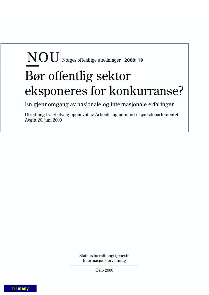 Forsiden av dokumentet NOU 2000: 19 - Bør offentlig sektor eksponeres for konkurranse?