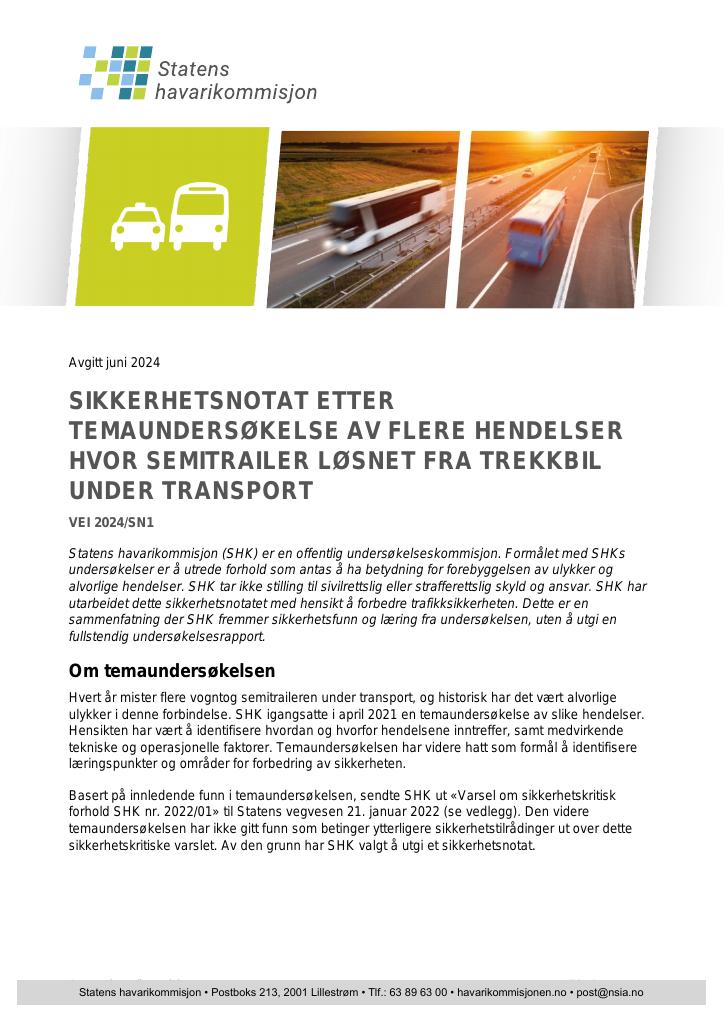 Forsiden av dokumentet Sikkerhetsnotat etter temaundersøkelse av flere hendelser hvor semitrailer løsnet fra trekkbil under transport