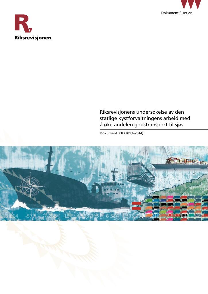 Forsiden av dokumentet Riksrevisjonens undersøkelse av den statlige kystforvaltningens arbeid med å øke andelen godstransport til sjøs