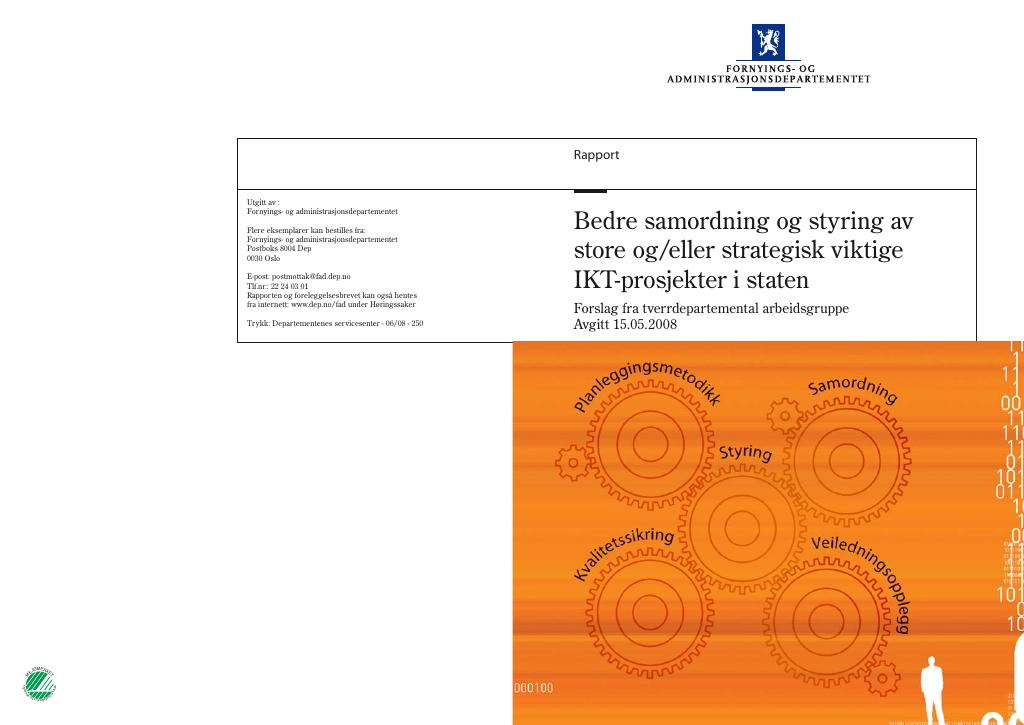 Forsiden av dokumentet Bedre samordning og styring av store og/eller strategisk viktige IKT-prosjekter i staten