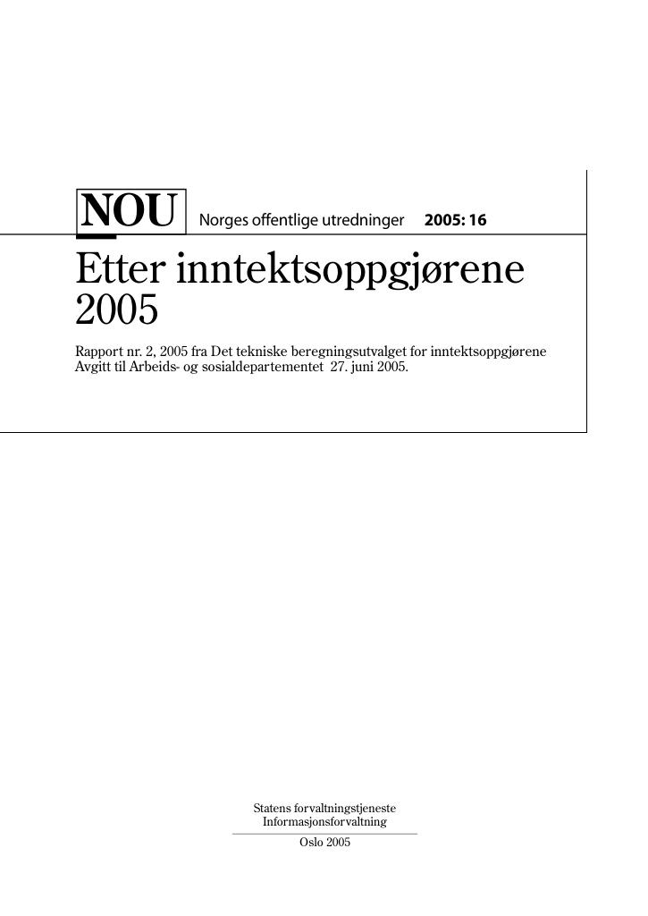 Forsiden av dokumentet NOU 2005: 16 - Etter inntektsoppgjørene 2005