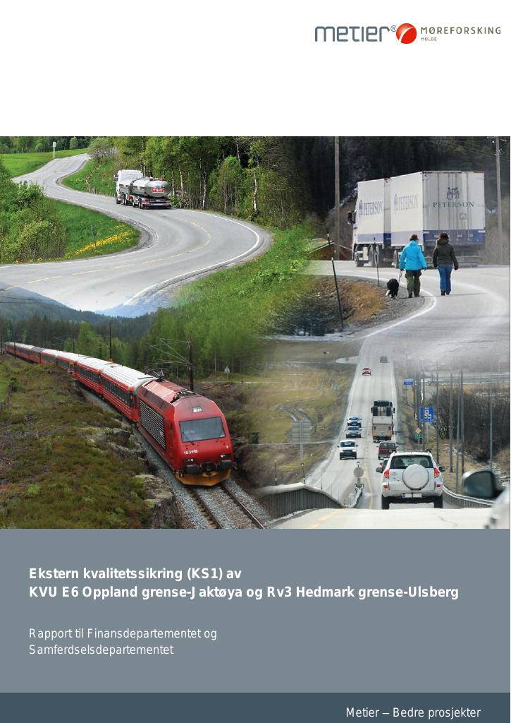 Forsiden av dokumentet Ekstern kvalitetssikring (KS1) av KVU E6 Oppland grense-Jaktøya og rv3 Hedmark grense-Ulsberg