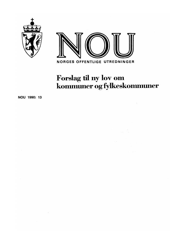 Forsiden av dokumentet NOU 1990: 13 Forslag til ny lov om kommuner og fylkeskommuner